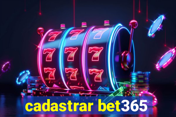cadastrar bet365